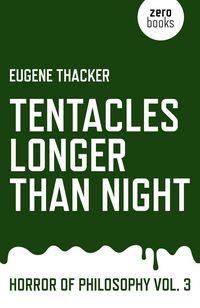 Produktbild: Tentacles Longer Than Night - Horror of Philosophy vol. 3