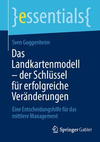 Produktbild: Das Landkartenmodell &ndash; der Schl&uuml;ssel f&uuml;r erfolgreiche Ver&auml;nderungen