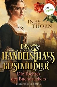 Produktbild: Das Handelshaus Geisenheimer: Die Tochter des Buchdruckers