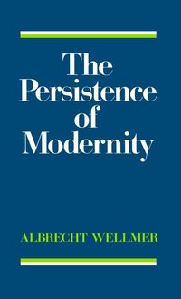 Produktbild: Wellmer, A: Persistence of Modernity