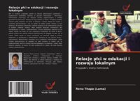 Produktbild: Relacje p&iquest;ci w edukacji i rozwoju lokalnym