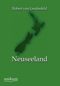 Produktbild: Lendenfeld, R: Neuseeland