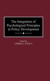 Produktbild: The Integration of Psychological Principles in Policy Development