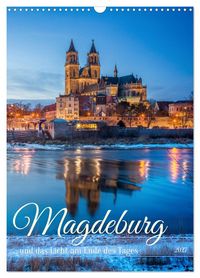 Produktbild: Magdeburg und das Licht am Ende des Tages (Wandkalender 2027 DIN A3 hoch), CALVENDO Monatskalender