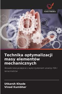 Produktbild: Technika optymalizacji masy element&oacute;w mechanicznych