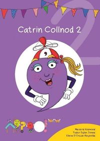 Produktbild: Cyfres Cymeriadau Difyr: Glud y Geiriau - Catrin Collnod 2