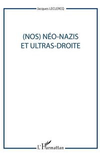 Produktbild: (Nos) N&eacute;o-nazis et ultras-droites
