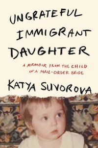 Produktbild: Ungrateful Immigrant Daughter