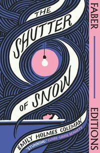 Produktbild: The Shutter of Snow (Faber Editions)