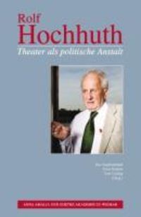 Produktbild: Rolf Hochhuth: Theater als politische Anstalt