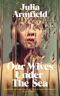 books like our wives under the sea