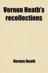 Produktbild: Vernon Heath's Recollections