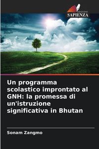 Produktbild: Un programma scolastico improntato al GNH: la promessa di un'istruzione significativa in Bhutan
