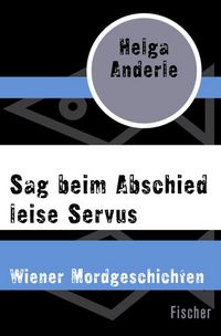 Produktbild: Sag beim Abschied leise Servus