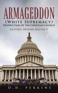 Produktbild: Armageddon (White Supremacy) Destruction Of The Christian Church