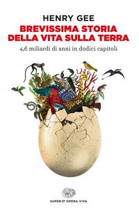Produktbild: Brevissima storia della vita sulla Terra. 4,6 miliardi di anni in dodici capitoli