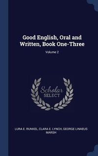 Produktbild: Good English, Oral and Written, Book One-Three; Volume 2