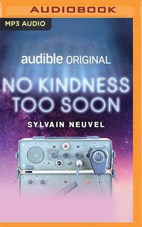 Bild vom Artikel No Kindness Too Soon vom Autor Sylvain Neuvel