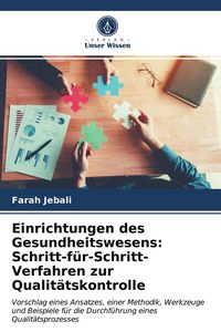 Produktbild: Einrichtungen des Gesundheitswesens: Schritt-f&uuml;r-Schritt-Verfahren zur Qualit&auml;tskontrolle