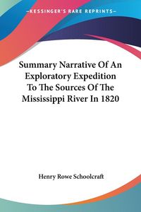Produktbild: Schoolcraft, H: Summary Narrative Of An Exploratory Expediti