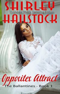 Produktbild: Opposites Attract (The Ballantine Series - Book 1)