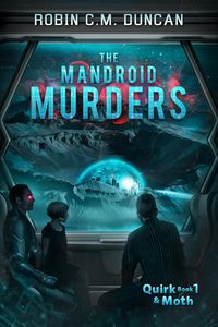 Produktbild: The Mandroid Murders (Quirk&Moth, #1)