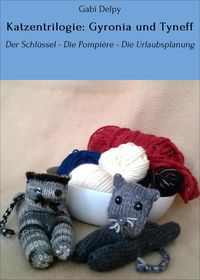 Produktbild: Katzentrilogie: Gyronia und Tyneff