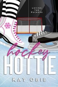 Produktbild: Hockey Hottie (Loving the Puckers, #1)
