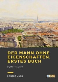 Produktbild: Der Mann ohne Eigenschaften. Erstes Buch