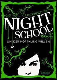 Produktbild: Um der Hoffnung willen / Night School Bd.4