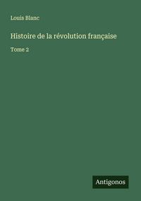 Produktbild: Histoire de la r&eacute;volution fran&ccedil;aise