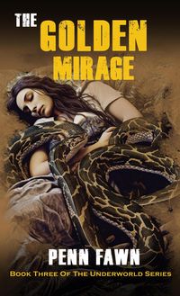 Produktbild: The Golden Mirage (The Underworld Series, #3)