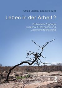 Bild vom Artikel Leben in der Arbeit? vom Autor Alfried Längle