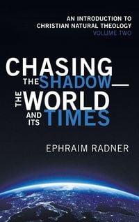 Produktbild: Chasing the Shadow-the World and Its Times