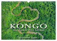 Produktbild: KONGO - das dunkle Herz Afrikas (Wandkalender 2027 DIN A3 quer), CALVENDO Monatskalender