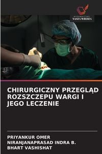 Produktbild: Chirurgiczny Przegl&iquest;d Rozszczepu Wargi I Jego Leczenie