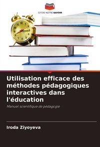 Produktbild: Utilisation efficace des m&eacute;thodes p&eacute;dagogiques interactives dans l'&eacute;ducation