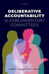 Produktbild: Deliberative Accountability in Parliamentary Committees