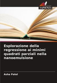 Produktbild: Esplorazione della regressione ai minimi quadrati parziali nella nanoemulsione