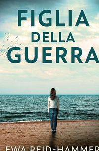 Produktbild: Figlia della Guerra
