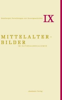 Produktbild: Mittelalterbilder im Nationalsozialismus