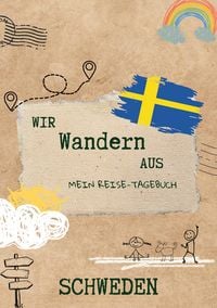Produktbild: Wir wandern aus! Mein Reisetagebuch Schweden