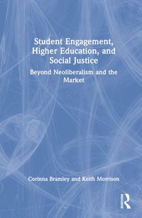 Produktbild: Student Engagement, Higher Education, and Social Justice