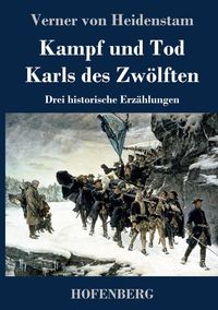 Produktbild: Kampf und Tod Karls des Zw&ouml;lften