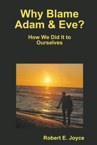 Produktbild: Why Blame Adam and Eve?