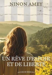 Produktbild: Un r&ecirc;ve d'espoir et de libert&eacute;