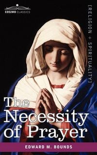 Produktbild: The Necessity of Prayer