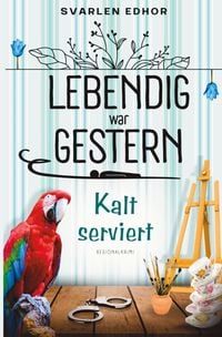 Produktbild: Kalt serviert: Lebendig war gestern - Band 1