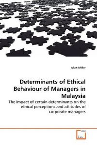 Produktbild: Miller, A: Determinants of Ethical Behaviour of Managers in