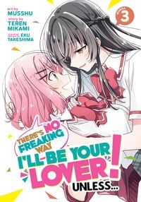 Produktbild: There's No Freaking Way I'll be Your Lover! Unless... (Manga) Vol. 3
